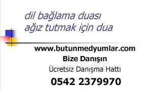 Dil Bağlama Duası, Birinin Ağzını Dilini Bağlamak için Dua, Ağız Dil Bağlamak İçin Dua