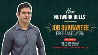 How Network Bulls Job Guarantee Works - by Mr. Vikas (MD, Founder-Network Bulls)