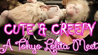 可愛くて怖い☆Tokyo Lolita Meet: Cute and Creepy Dolls and Fashion