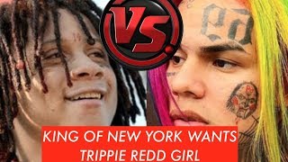 6IX9INE THE KING OF NEW YORK Wants Trippie Redd Girl Since They Broke Up, He Makes His Savage Move