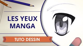 Les yeux manga - Tuto Dessin