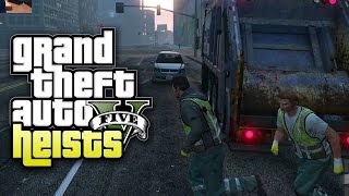 Grand Theft Auto V Heists - Part 15 - Trash Truck (Heist #4 Series A Funding)