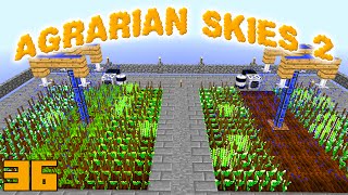 Minecraft Mods Agrarian Skies 2 - SPRINKLER REVISIT [E36] (Modded Skyblock)