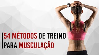 54 Métodos de treino para Musculação