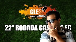 DICAS CARTOLA FC 2016 - #22 RODADA (Valorização)