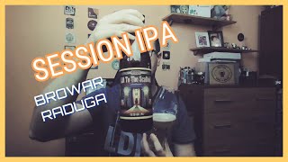 Lift To The Scaffold Session IPA [Browar Raduga]