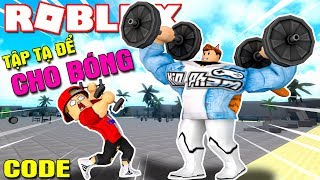 Roblox | KHI KIA VÀ VAMY ĐI TẬP TẠ ĐỂ CHO BÓNG - Weight Lifting Simulator 3 ( Code) | KiA Phạm
