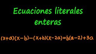 9. Resolución de ecuaciones literales enteras. Álgebra de Baldor, Ejercicio 143.