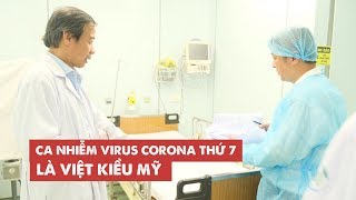Người thứ 7 dương tính với virus corona ở Việt Nam là Việt kiều Mỹ