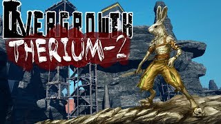 [стрим] Overgrowth - Therium-2: RUSH B!