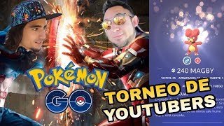 ¡TORNEO YOUTUBERS DE POKEMON GO! ¡SWAGGRON333, DRACO GAMES, 8BTICR Y MAS!