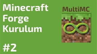 Minecraft Mod Nasıl Yüklenir Kurulur - Forge (Kolay Yöntem) - MultiMC #2