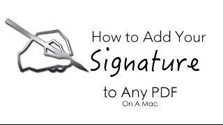 How to Add You Signature to Any PDF Document (On the Mac)