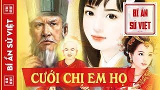Lý Do Các Vua Nhà Trần Cưới Chị Em Họ Không Chỉ Để Bảo Toàn Quyền Lực Mà Còn Bởi Lý Do Đặc Biệt Này!