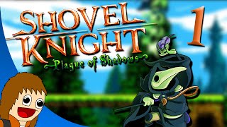 Shovel Knight: Plague of Shadows: Breaking Flask - Part 1