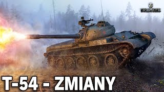 CO TU SIĘ STAŁO? - T-54 po zmianach - World of Tanks