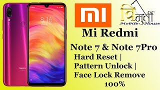Mi Redmi Note 7 Pro & Note 7 Hard Reset , Pattern Unlock ,Face Lock Remove 100%