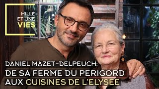 Cuisinière à l'Elysée et dans le monde entier, la vie de Danièle Mazet-Delpeuch - Mille et une vies