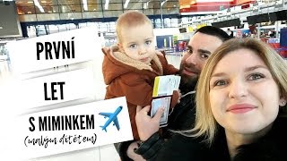 CESTOVÁNÍ S MIMINKEM - jak letět s miminkem, poprvé v letadle s dítětem SUB CZ, ENG, IT