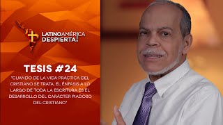Tesis #24 - Todo cristiano debe desarrollar un carácter piadoso