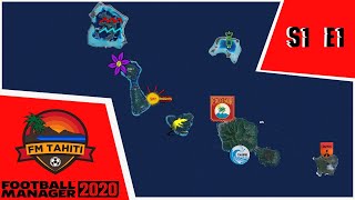 FM20 - FM Tahiti -  S1 E1 - Time to Travel to Tahiti!