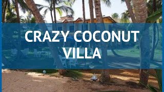 CRAZY COCONUT VILLA 3* Шри-Ланка Унаватуна обзор – отель КРАЗУ КОКОНАТ ВИЛЛА 3 Унаватуна видео обзор