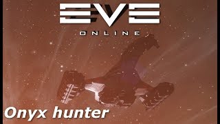 EVE Online - first hunt of the Onyx