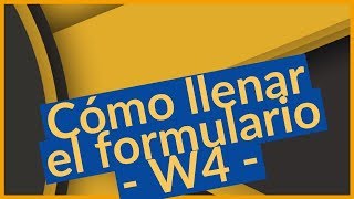 ? Cómo llenar la forma w4  (2020) income tax reembolso taxes