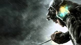 Dishonored   OST   The Knife Of Dunwall Ending Theme