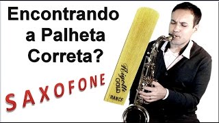 Aula de Saxofone Como encontrar a palheta certa? Você vai no Circo também?