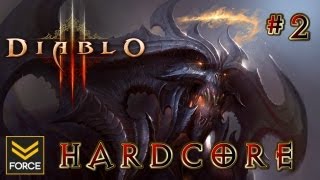 Diablo 3 Hardcore with Force: Death to Leoric (Gameplay) Part 2