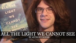 All The Light We Cannot See by Anthony Doerr | Review