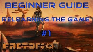 Factorio Beginner Guide: Relearning The Game EP1 - The Basics