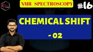 NMR SPECTROSCOPY -16 ||HINDI || CHEMICAL SHIFT -02 || CSIR NET | IIT JAM