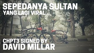 Brompton x CHPT3 Signed by David Millar | SEPEDANYA SULTAN YANG LAGI VIRAL !