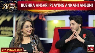 Ankahi Ansuni Segment With Bushra Ansari  | BOL Nights With Ahsan Khan | 21st January 2020