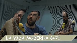 La Vida Moderna | 6x71 | Gran Vía 32
