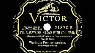 1929 HITS ARCHIVE: I’ll Always Be In Love With You - Fred Waring (Clare Hanlon & chorus, vocal)