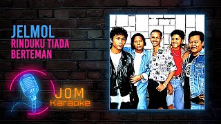 Jelmol - Rinduku Tiada Berteman