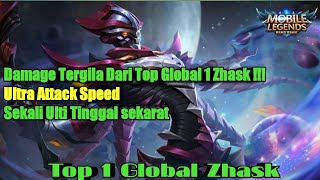 DAMAGE TERSAKIT DARI ZHASK TOP 1 GLOBAL By darthdarthdarthdarth | MLBB | NzrOfficial