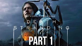 DEATH STRANDING Gameplay Walkthrough Part 1 - WITH MUSIC (Full Game)