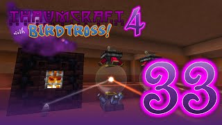 Thaumcraft 4.2.3.5 with Birdtross - E33 - Infernal Furnace (Modded Minecraft)