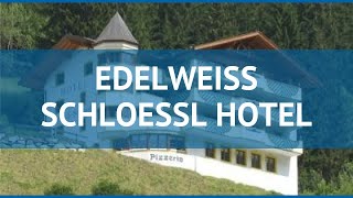 EDELWEISS SCHLOESSL HOTEL 3 Австрия Ишгль обзор – отель ЭДЕЛЬВЕЙС СЧЛОЕССЛ ХОТЕЛ 3 Ишгль видео обзор