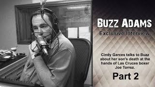 Cindy Garces Explains What Really Happened When Las Cruces Boxer Joe Torrez Killed Her Son - Part 2