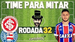 CARTOLA FC 2018 - DICAS RODADA 32 - TIME PARA MITAR