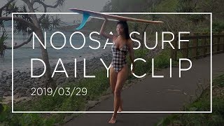 Noosa surf daily clip 0329 Fun session in Tea tree bay
