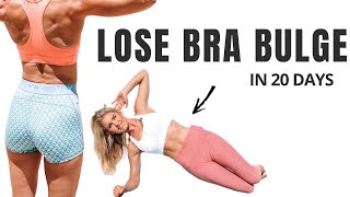 LOSE BRA BULGE & BACK FAT in 20 days | Rebecca Louise