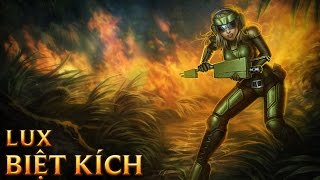 Lux Biệt Kích - Commando Lux - Skins lol
