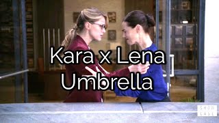 Kara x Lena | Umbrella (Supercorp MV) #supergirl #supercorp