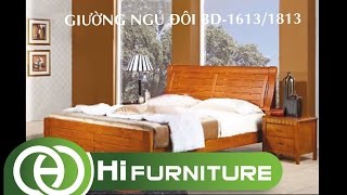 HI FURNITURE - GIỚI THIỆU MẪU GIƯỜNG NGỦ ĐÔI GỖ TỰ NHIÊN ĐẸP BD-1613/1813w - QUẬN 12 - HỒ CHÍ MINH